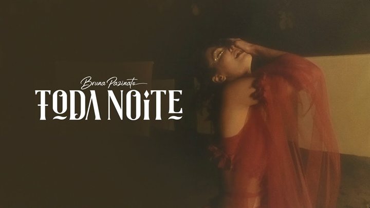 Bruna Pazinato no clipe de Toda Noite